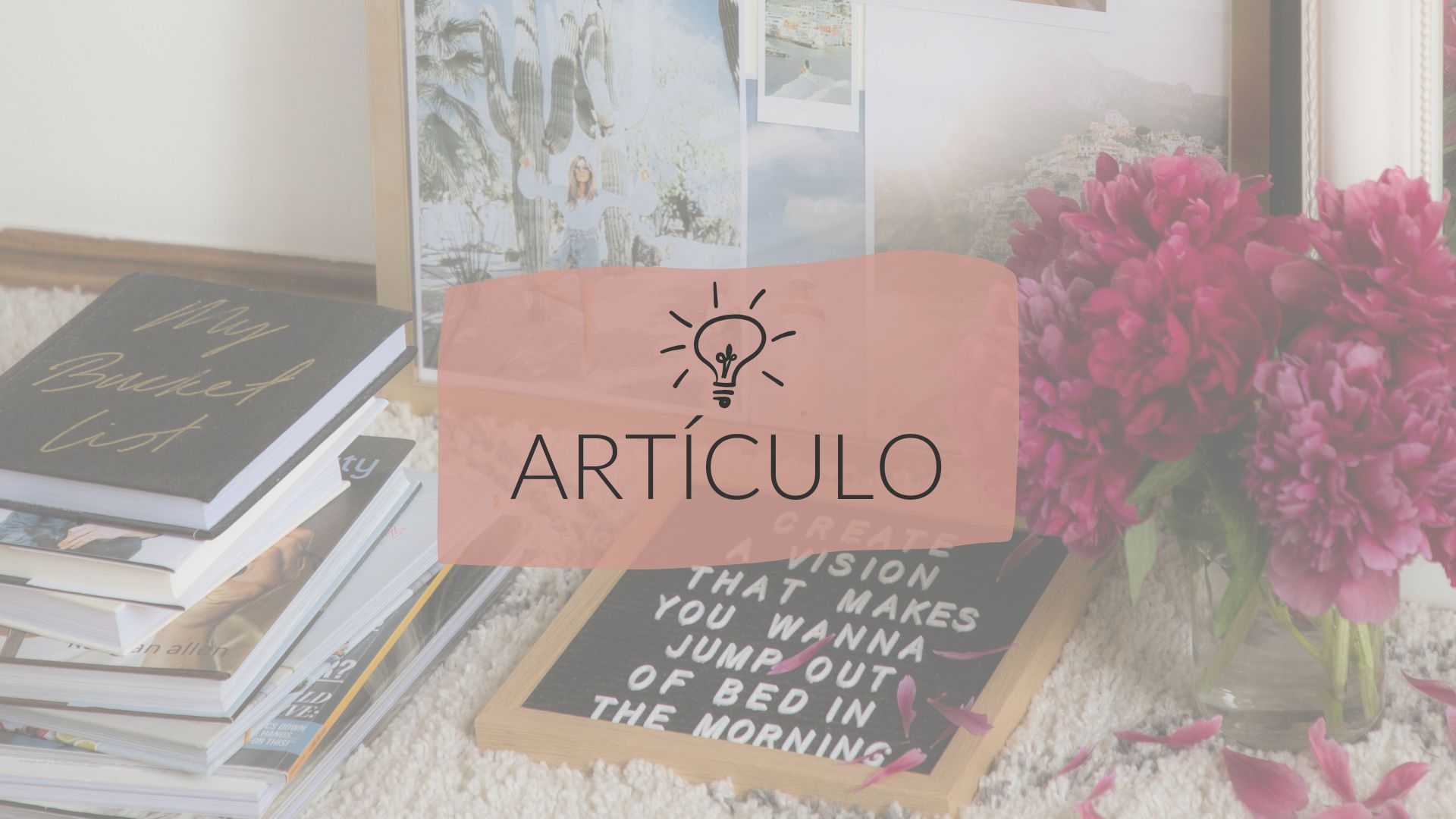 5 formas de conectar con tu vision board